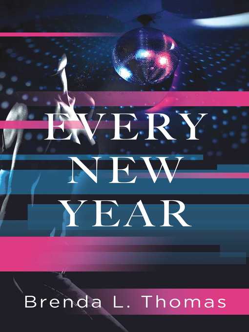 Title details for Every New Year by Brenda L. Thomas - Wait list